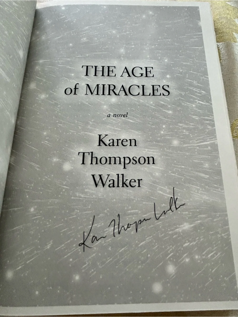 The Age of Miracles Signed Copy by Karen Thompson Walker